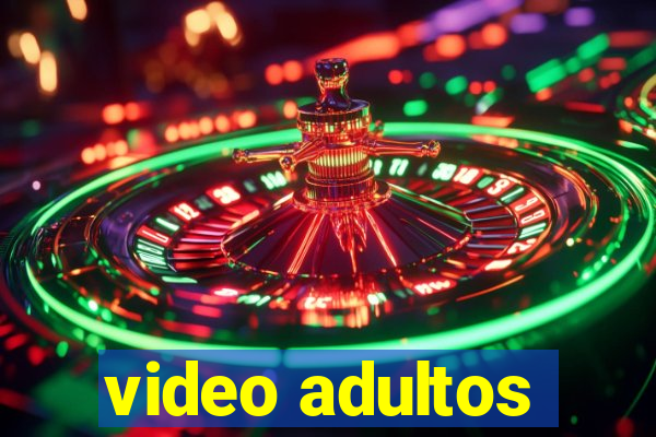 video adultos